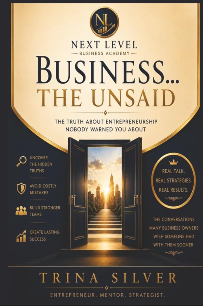 Business...The Unsaid book cover by Coach Trina Silver